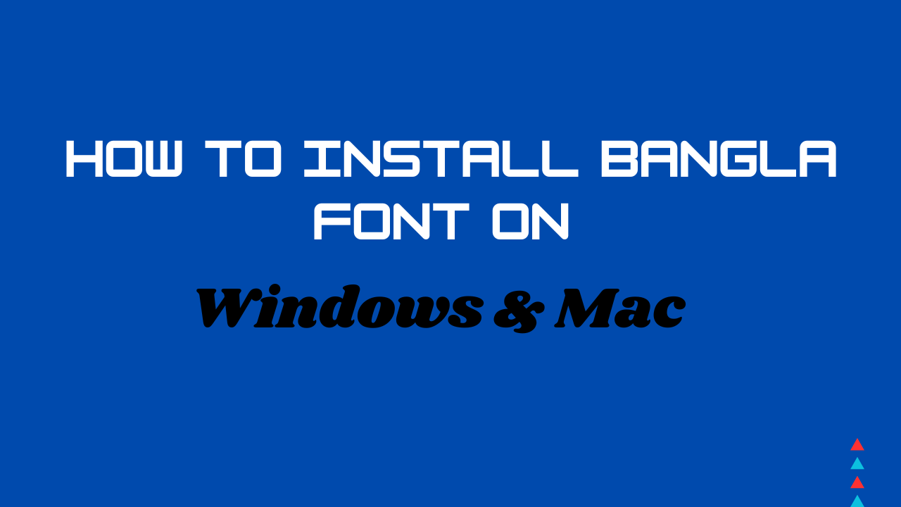 Install Bangla Font